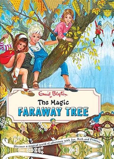 Enid Blyron's Magic Faraway Tree: A Gateway to Imagination